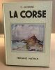 La corse / illustrations en couleurs de Delécluse et 144 photographies. Alzonne Clement