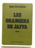 Les Orangers de Jaffa. Bertolino Jean