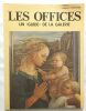 Les Offices : un guide de la galerie. Umberto Fortis