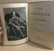 Histoire des girondins / 3 tomes / edition illustrée publiée par l'auteur / portait en frontispice + gravures. Lamartine