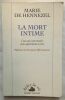 LA MORT INTIME. : Ceux qui vont mourir nous apprennent à vivre. Marie de Hennezel  François Mitterrand
