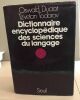 Dictionnaire encyclopedique des sciences du langage. Ducrot Oswald / Todorov Tzvetan