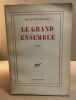 Le grand ensemble / 1° edition. Boutelleau Gerard