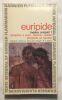 Theatre complet tome 1. Euripide