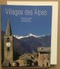 Villages des Alpes. Colombo Alessandro  Garbuglio Paola  Gianazza Giampiero