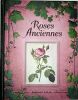 Roses anciennes. Ouvrage Collectif