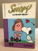 Snoopy la vie est belle ! (Peanuts). Schulz Charles Monroe  Daubannay Jeannine