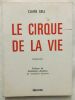 Le cirque de la vie (nouvelles). Goll Claire