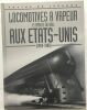 Locomotives à vapeur et apogée du rail aux Etats-Unis 1850-1980. Clive Lamming