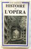 Histoire de l' Opéra. Leibowitz René