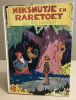 Niksnutje en raretoet / met illustraties van M.Toonder. Hansen Rie