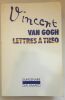 Lettres à Théo. Van Gogh