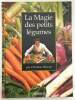 La magie des petits légumes. Etienne Christian