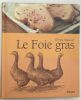 Le foie gras. Masson Elvira  Prud'hon Blaise