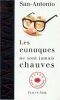 Les Eunuques ne sont jamais chauves. San-Antonio