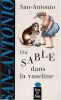Du sable dans la vaseline. San-Antonio