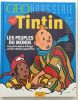 Tintin : les peuples du monde vus par le héros d' Hergé et leur réalité aujourd'hui. Géo Hors Série