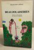 Beaujolaiseries : Histoire et petites histoires des vignerons du Beaujolais (Collection Mosaïque). Lapraz François