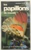 Les papillons du monde (163 illustrations en couleurs). Alexander B. Klots