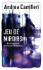 Jeu de miroirs. Camilleri Andrea  Quadruppani Serge