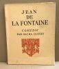 Jean de la Fontaine / comédie / exemplaire numéroté382/1250 sur vergé teinté. Guitry Sacha