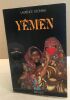 Yemen (Le). Fouad el-Foutaih  Deonna Laurence
