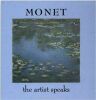 Monet: The Artist Speaks. Morgan Genevieve