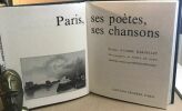 Paris Ses Poètes Ses Chansons. Préface d'André Hardellet Photographies De Serge De Sazo. Delvaille Bernard