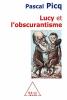 Lucy et l'obscurantisme. Pascal Picq