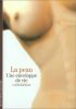 La Peau : Une enveloppe de vie. Bouillon Claude