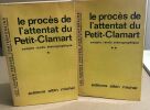 Le procesde l'attentat du petit clamart / compte rendu-sténographique /2 tomes. Garcon Maurice ( Sous La Direction )