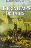 Le Printemps de Paris: 22 février-25 juin 1848. Baret Pierre  Gurgand Jean-Noël
