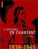 La Résistance en chantant 1939-1945 (1CD audio). Chimello Sylvain