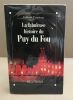 La fabuleuse histoire du Puy-du-Fou. Prouteau