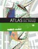 Atlas de arquitectura del paisaje. SANCHEZ VIDIELLA ALEX