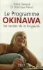 Le Programme Okinawa. Denaud Patrick  Pierrat Dominique