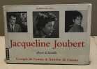 Rendez-vous avec-- Jacqueline Joubert : album de famille. Caunes Georges de  Caunes Antoine de