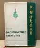 Precis d'Acupuncture Chinoise. Academie de Medecine Traditionnelle Chinoise./ premiere edition. Collectif