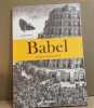 Babel: Une incroyable aventure au coeur de Babel. Wiestra Arnoud