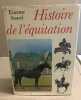 Histoire de l'équitation. Saurel Etienne