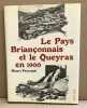 LE PAYS BRIANCONNAIS ET LE QUEYRAS EN 1900. FERRAND HENRI