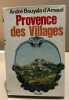 Provence des villages. Bouyala D'arnaud André