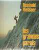 Les Grandes parois. Messner Reinhold