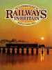 Illustrated History of Railways in Britain. Allen Geoffrey Freeman