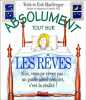 Absolument tout sur les rêves. MacGregor Rob  MacGregor Trish