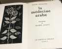 La médecine arabe / aquatintes de Mario Avati / EO numéroté 231 sur 250 sur grand vélin. Arnaldez Roger