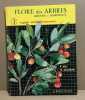 Flore des arbres arbustes et arbrisseaux / tome 3 :region méditerranéenne. Rol / Jacamon