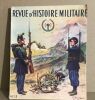 Revue d'histoire militaire n° 13 / nombreux h-t en couleurs. Collectif