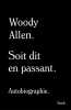 Soit dit en passant: Autobiographie. Allen Woody
