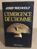 L'émergence de l'homme. Reichholf (Josef)